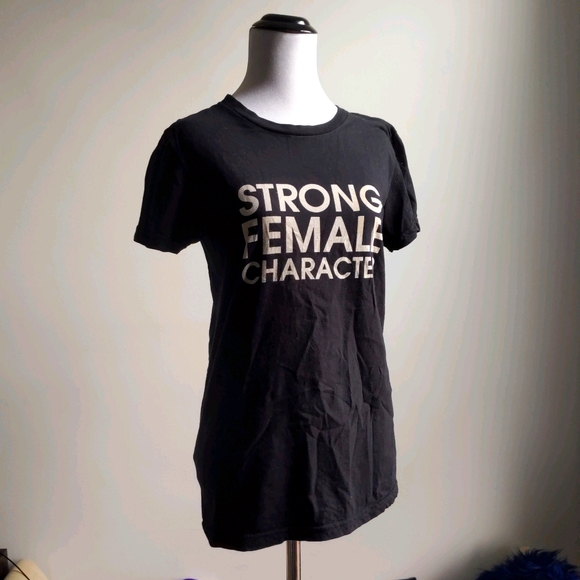 geeks out Tops - 3️⃣-4-💲2️⃣0️⃣"STRONG FEMALE CHARACTER" T-shirt